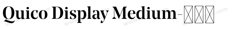 Quico Display Medium字体转换